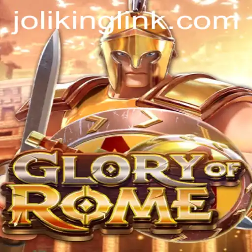 GloryofRome: A Strategic Dive into Ancient Rome Gaming with Joliking.COM